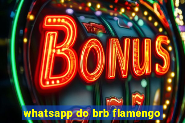 whatsapp do brb flamengo